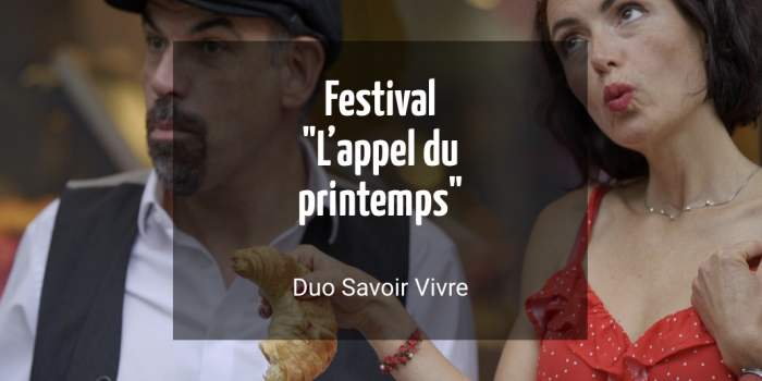 Festival "L'appel du printemps" - Duo Savoir Vivre