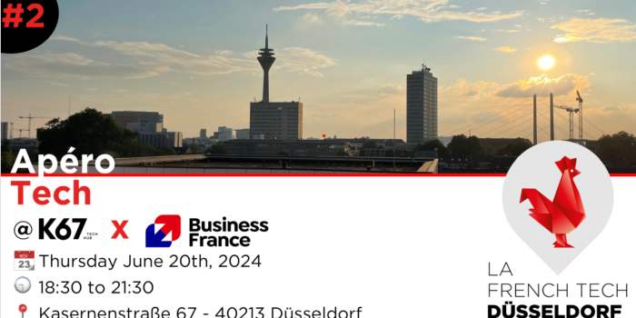ApéroTech #2 at K67 in Düsseldorf with Business France